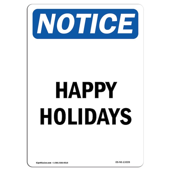 Safety Sign, OSHA Notice, 5" Height, Happy Holidays Sign, Portrait, 10PK